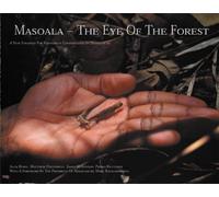 Masoala - The Eye of the Forest: A New Strategy for Rainforest Conservation in Madagascar