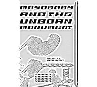 Masobaby and the Unborn Monument: Exoskeletal Writing