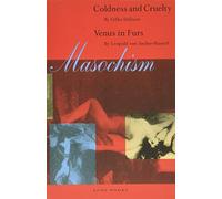 Masochism: Coldness and Cruelty & Venus in Furs (Zone Books)