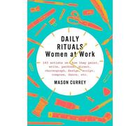 Mason Currey Daily Rituals: Women at Work (Tapa dura) (Importación USA)