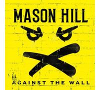 Mason Hill Against the Wall (Vinyl) 12" Album (Importación USA)