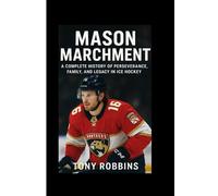 Mason Marchment: A Complete History of Perseverance, Family, and Legacy in Ice Hockey