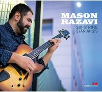 Mason Razavi - Mason Razavi : Six-Strings Standard.