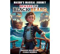 Mason's Magical Journeys: Beware Of Black Beard: Beware