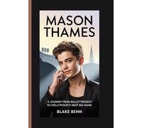 Mason Thames: A Journey from Ballet Prodigy to Hollywood's Next Big Name
