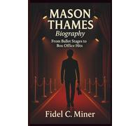 Mason Thames Biography: From Ballet Stages to Box Office Hits