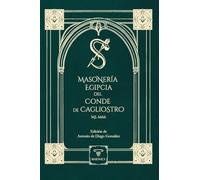 Masonería Egipcia del Conde de Cagliostro: (Ms. 6666): 1 (RITUALES)