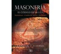 Masoneria : El Codigo De La Luz