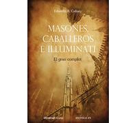 Masones, caballeros e Illuminati: El gran complot: 0100045 (Serie Roja)