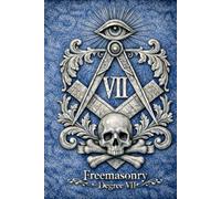 MASONIC DEGREE VII, Provost & Judge: The Throne of Discernment: Degree VII - Provost & Judge: The Throne of Discernment The Secret Degrees of ... Degrees of Light Secret Society Collection)