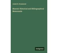 Masonic Historical and Bibliographical Memoranda