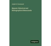 Masonic Historical and Bibliographical Memoranda