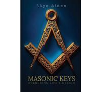 Masonic Keys: Unlocking Life's Design