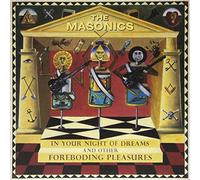 Masonics - In Your Night of Dreams...& Other Foreboding Pleas [Vinilo]