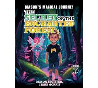 The Secret Of The Enchanted Forest