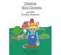 Masos the Mouse and the Garden Surprise