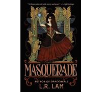 Masquerade: the highly-anticipated final instalment of gaslamp fantasy trilogy from Sunday Times bestselling author
