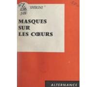 Masques Sur Les Cœurs (ebook)
