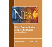 Mass Communications and Media Studies: An Introduction