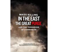 Mass Killing in the East -The Great Purge and the Terror of Communism [USA] [DVD]