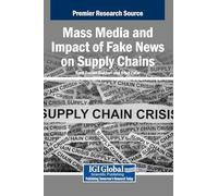 Mass Media and Impact of Fake News on Supply Chains