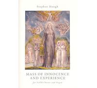 Mass of Innocence and Experience: para Gem Coro y Órgano partitur