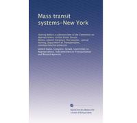 Mass transit systems-New York: Hearing before a subcommittee of the Committee on Appropriations, United States Senate, Ninety-seventh Congress, first ... of Transportation, nondepartmental witnesses
