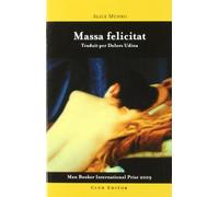 Massa felicitat: 29 (El Club dels Novel·listes)