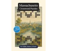 Massachusetts Crossword Puzzles: Crossword Puzzles with Easy to Read Print about Massachusetts, History, Geography and More | 6x9 inches, 120 pages | ... Relaxation (U.S. States Crossword Puzzles)