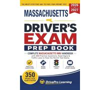Massachusetts Driver’s Exam Prep Book: Complete Massachusetts RMV Handbook with Road Signs, Traffic Laws, & Study Tips to Pass the Permit Test Easily (Gray Edition)