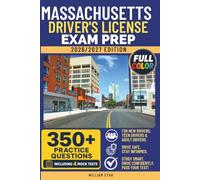Massachusetts Driver's License Exam Prep: Study Guide, Road Signs & Practice Tests to Help You Pass the Written Knowledge Test (FULL COLOR DMV PREP SERIES)