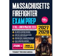 Massachusetts Firefighter Exam Prep 2027-2028: Comprehensive Review, Proven Strategies, 8 Full-Length Practice Tests, Detailed Answer Explanations with 300+ Flashcards for the Civil Service Exam