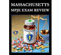 MASSACHUSETTS MPJE EXAM REVIEW: Federal and State Questions (Multistate Pharmacy Jurisprudence Examination (MPJE))