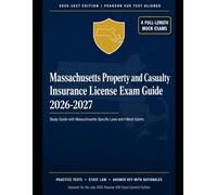 Massachusetts Property and Casualty Insurance License Exam Study Guide: Massachusetts Specific Laws and 4 Mock Exams (State Insurance Licensing Exam Guides)