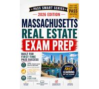 Massachusetts Real Estate Exam Prep 2026: 375 Practice Questions for the PSI Salesperson & Broker License Exam, MA Law Review, Exam Traps, Cheat Sheets, and Study Plans (Pass Smart Series)