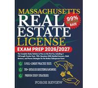 MASSACHUSETTS Real Estate License Exam Prep 2026/2027: The Complete Study Solution to Pass on the First Try, Including 5 Full-Length Practice Tests, ... Strategies for the Broker/Salesperson Exam