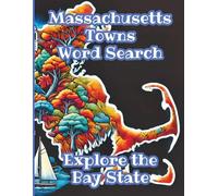 Massachusetts Towns Word Search, Explore the Bay State: 50 Puzzles for Teens, Adults & Seniors, Find Your City, Large Print