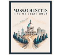 Massachusetts Visitor Guest Book: Vacation Host Rental Logbook, New England Travel Diary & Memory Journal for Guests to Sign-In and Record Memories of ... Apartment, Boutique Hotel, Metropolitan Stay