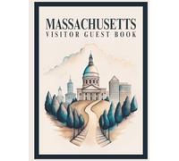 Massachusetts Visitor Guest Book: Vacation Rental Logbook, New England Travel Diary & Memory Journal for Guests to Sign-In and Record Memories of ... Apartment, Boutique Hotel, Metropolitan Stay