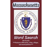 Massachusetts Word Search Puzzle Book: Word Searches with Easy to Read Print that features the 498 towns, cities, villages, and municipalities of ... for Vacations, Holidays, and Free Time