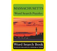 Massachusetts Word Search Puzzles: 55 Puzzles Celebrating the Places, People, History, and Beauty of Massachusetts: The Bay State (Across America Puzzle Series)