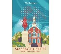 Massachusetts Word Search Puzzles: A Brain-Boosting Collection of 75+ Puzzles All About the Bay State