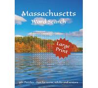 Massachusetts Word Search: Word Searches with Large Print about Massachusetts - its cities, landmarks and more | 8½ x 11 inches, 110 pages | 50+ ... birthdays, and Massachusetts enthusiasts