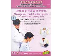 Massage and Rehabilitation Exercise of the Cervical Spondylosis (Chinese Medicine Massage Series)
