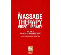 Massage Therapy Video Library - an Intro to Soma Bodywork: Volume 6 [Reino Unido] [DVD]