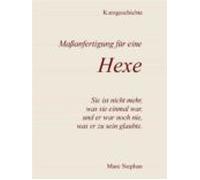 Massanfertigung Für Eine Hexe (ebook)