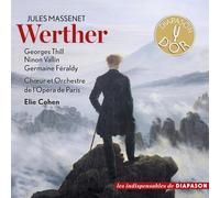 Massenet : Werther. Thill, Cohen.
