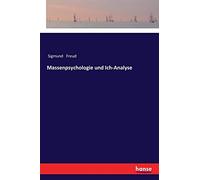 Massenpsychologie und Ich-Analyse