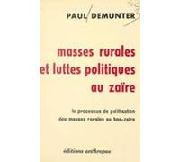 Masses Rurales Et Luttes Politiques Au Zaïre (ebook)