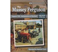Massey Ferguson Archive Special Ferguson TE20 - Mechanisation of the Farm
